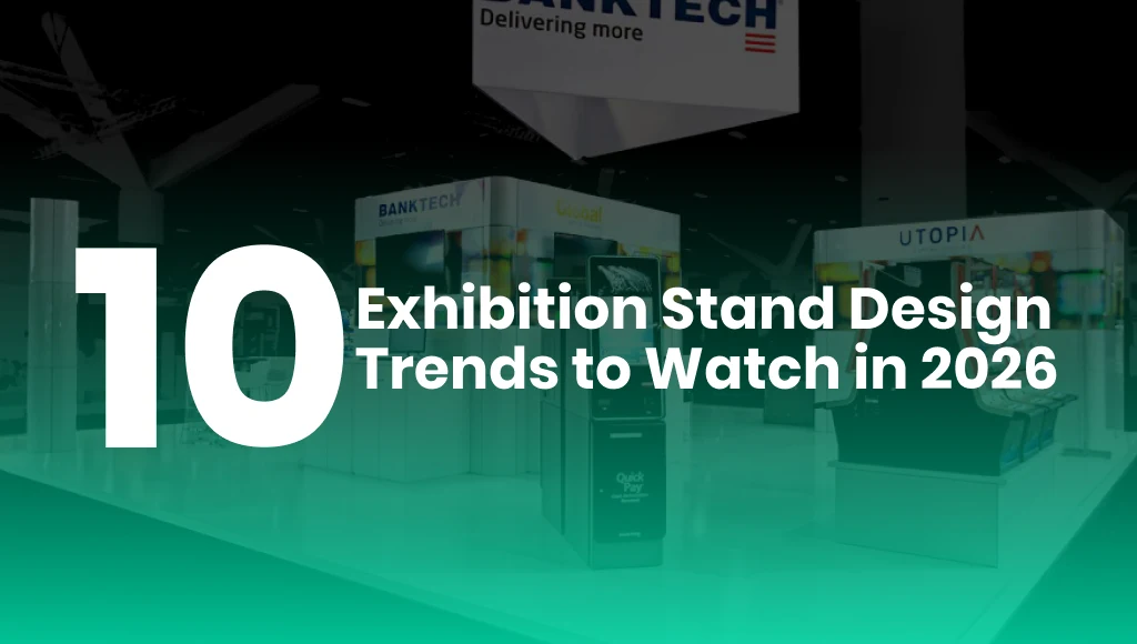 10 Exhibition Stand Design Trends to Watch in 2026