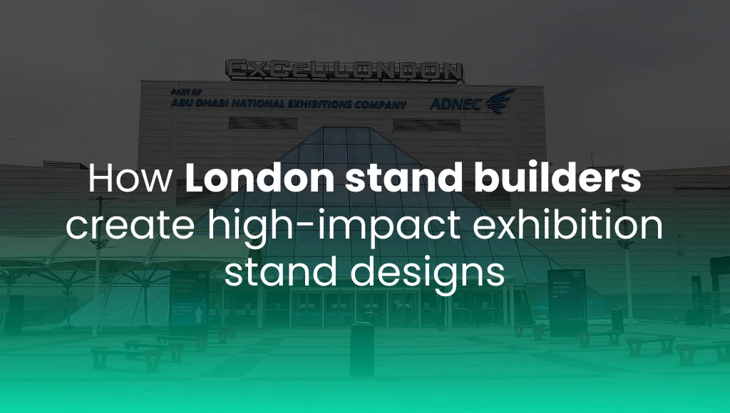 How London stand builders create high-impact exhibition stand designs