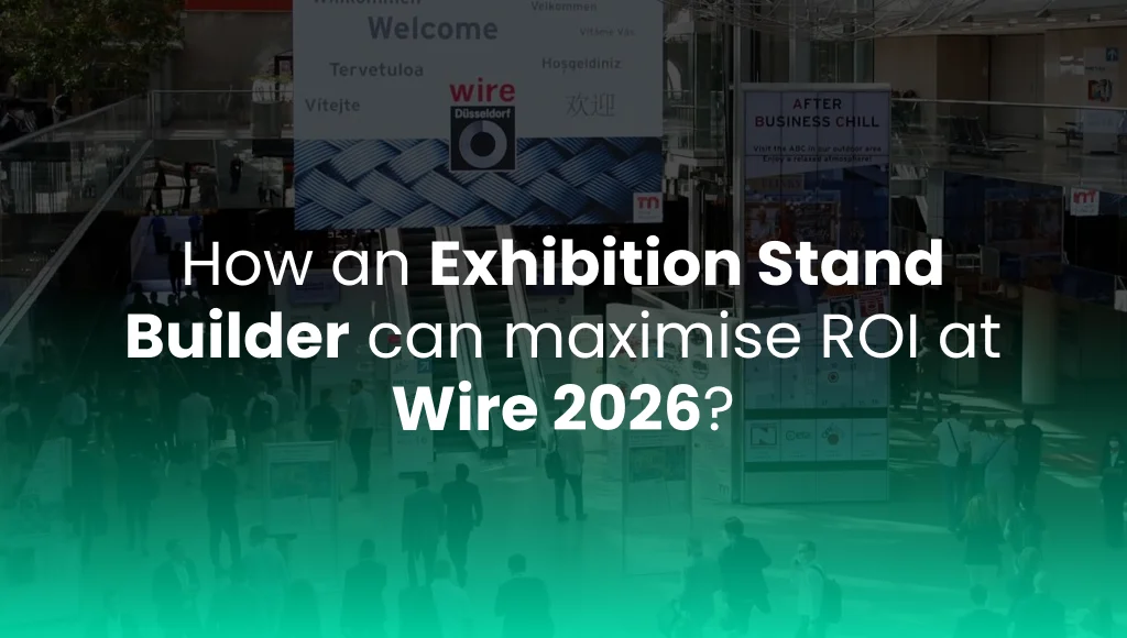 How an Exhibition Stand Builder can maximise ROI at Wire 2026?
