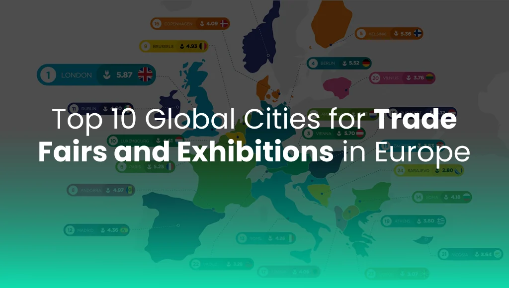 Top 10 Global Cities for Trade Fairs and Exhibitions in Europe