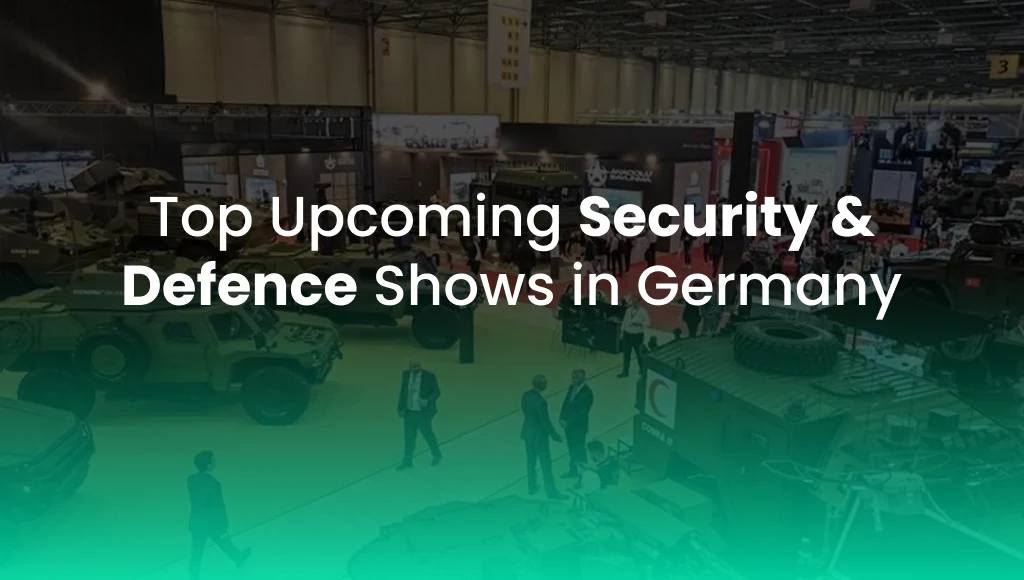 Top Upcoming Security & Defence Shows in Germany​