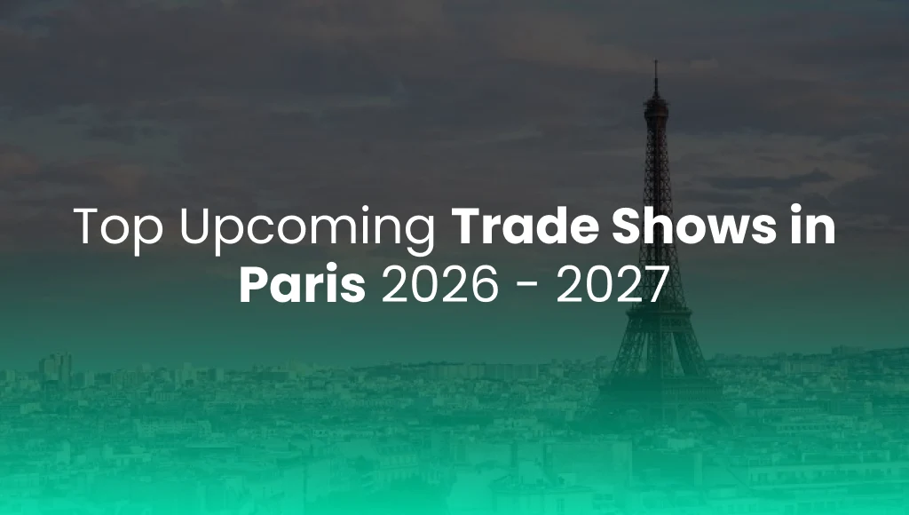 Top Upcoming Trade Shows in Paris 2026 – 2027