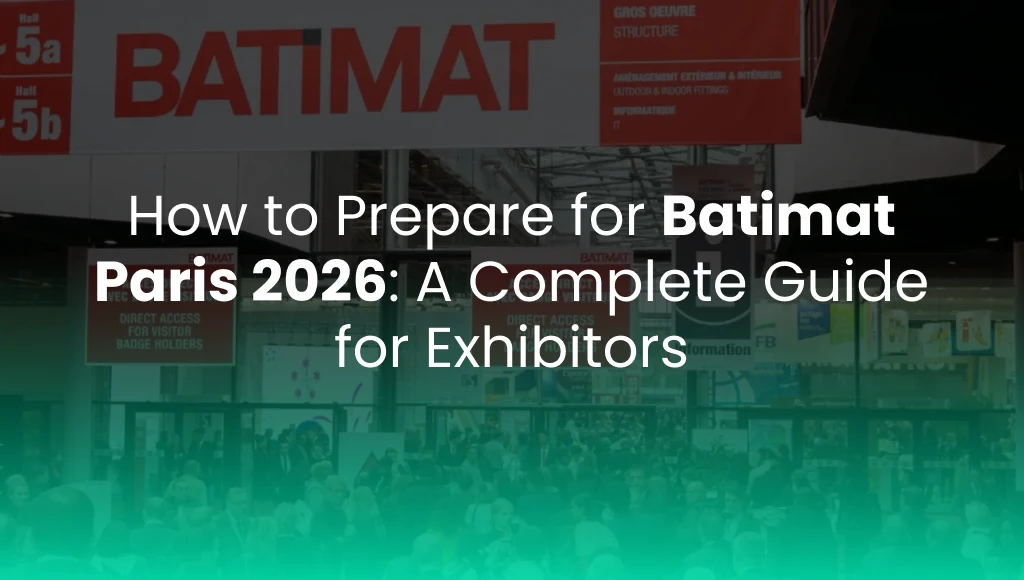 How to Prepare for Batimat Paris 2026: A Complete Guide for Exhibitors