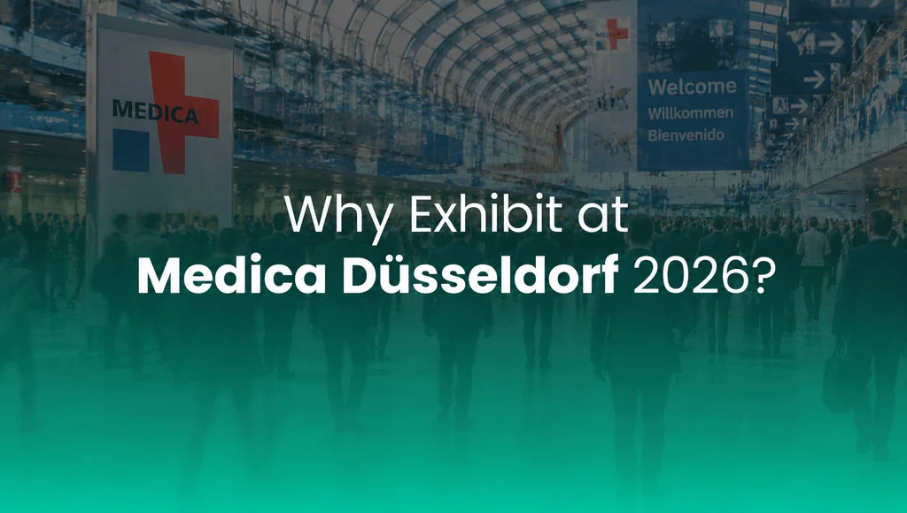Why Exhibit at Medica Düsseldorf 2026?