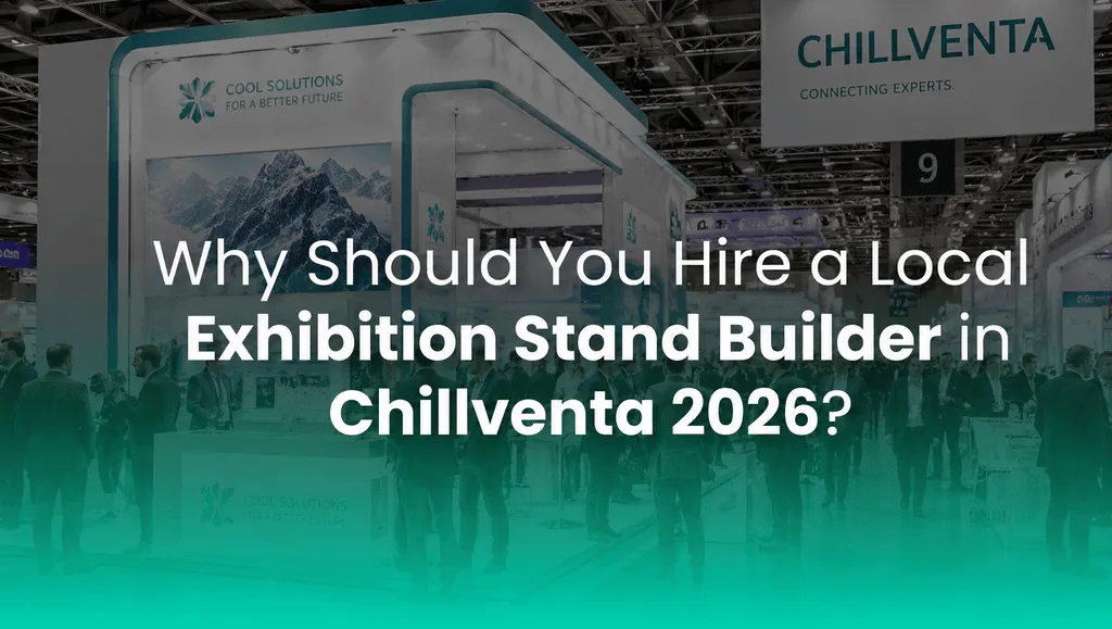 Why Should You Hire a Local Exhibition Stand Builder in Chillventa 2026?