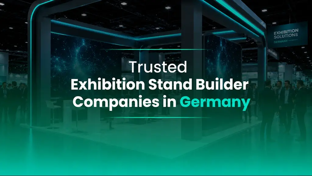 Trusted Exhibition Stand Builder Companies in Germany