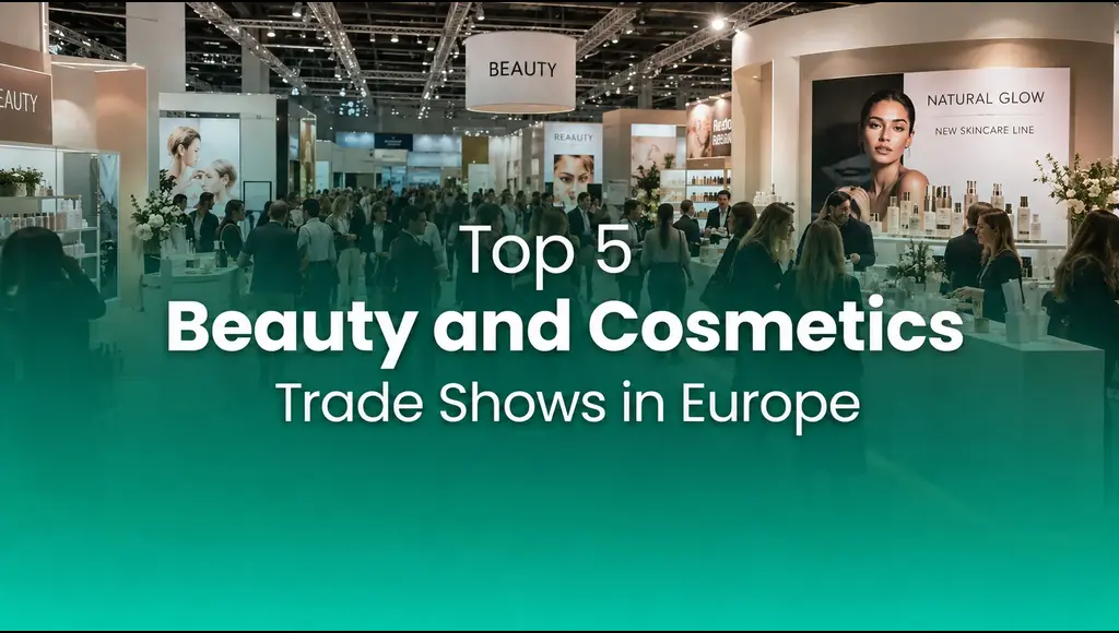Top 5 Beauty and Cosmetics Trade Shows in Europe