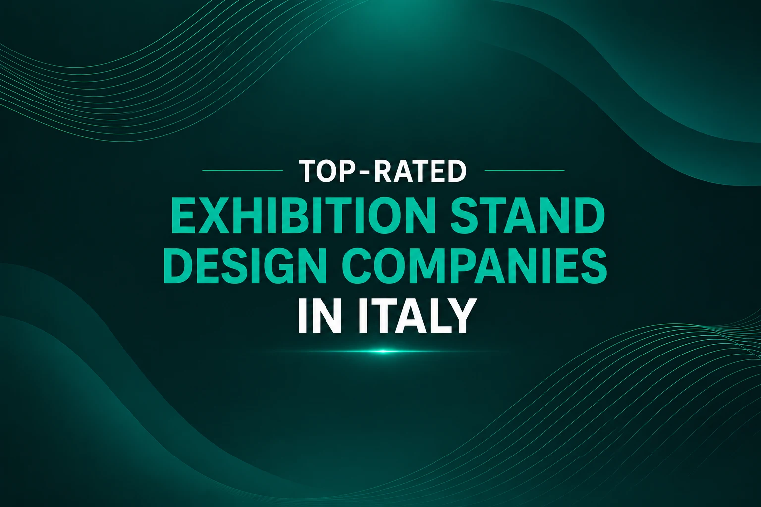 Top-Rated Exhibition Stand Design Companies in Italy