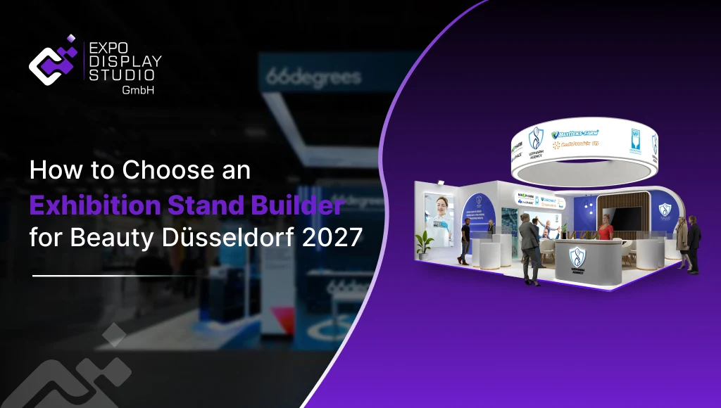How to Choose an Exhibition Stand Builder for Beauty Düsseldorf 2027