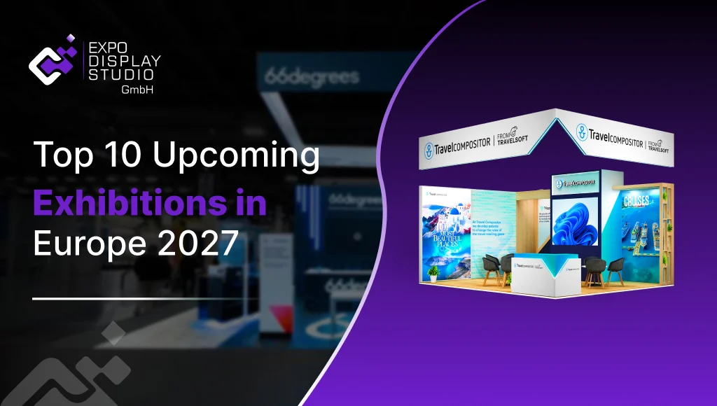 Top 10 Upcoming Exhibitions in Europe 2027