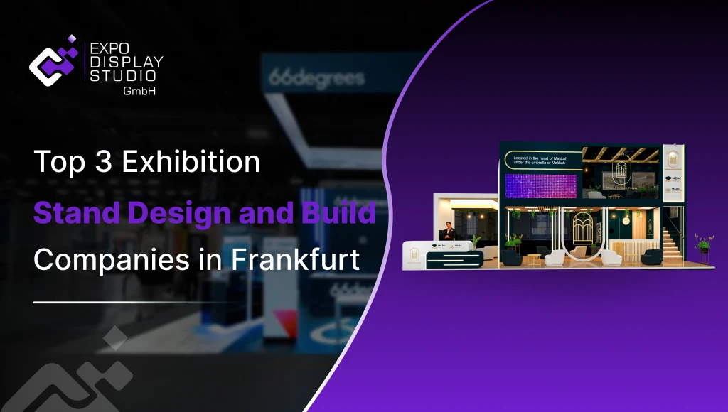 Top 3 Exhibition Stand Design and Build Companies in Frankfurt