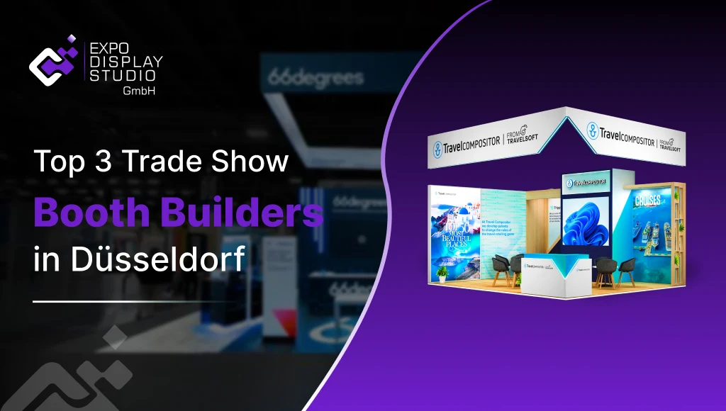 Top 3 Trade Show Booth Builders in Düsseldorf